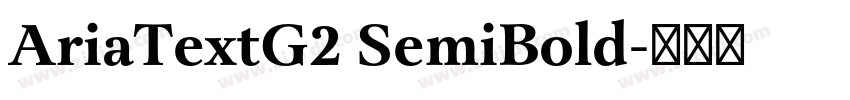 AriaTextG2 SemiBold字体转换